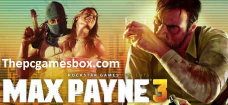 max payne 3 for pc highly compressed