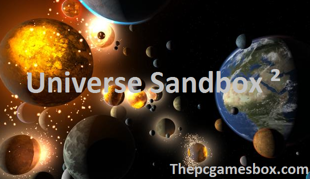 Universe Sandbox ² Torrent