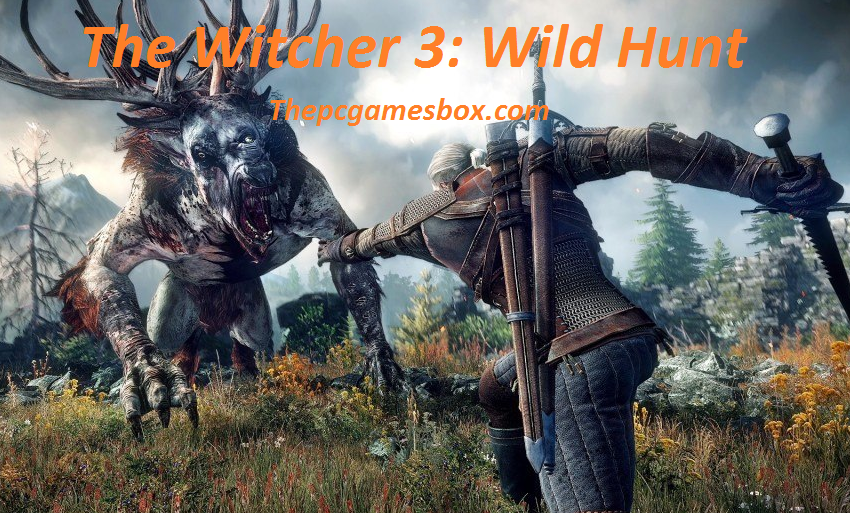 The Witcher 3: Wild Hunt For PC