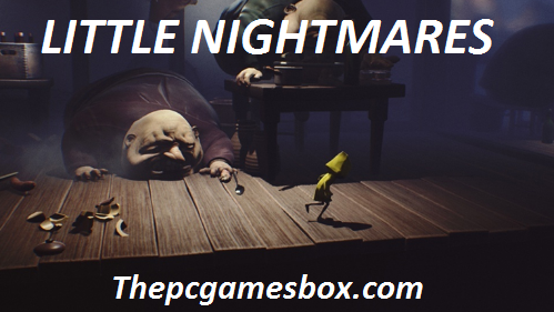 Little Nightmares For PC