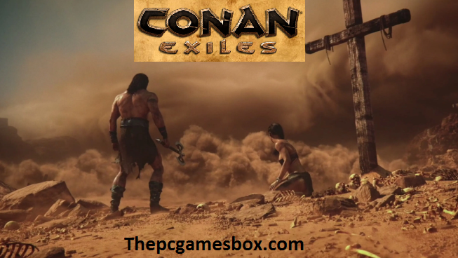 Conan Exiles For Pc Highly Compressed Free Download 2021